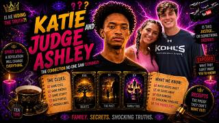 KATIE & JUDGE ASHLEY 👀⁉️ | NOLAN WELLS #tarot  #tarotreading  #neotarot
