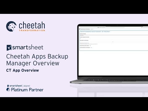 Smartsheet - Cheetah Apps Backup Manager Overview