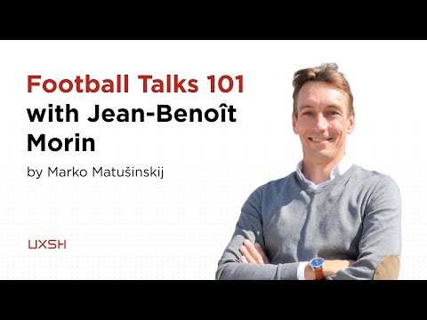 Football Talks 101 with Jean Benoît Morin