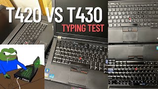 ThinkPad T420 vs T430 Typing Test – Which Classic Keyboard Wins?