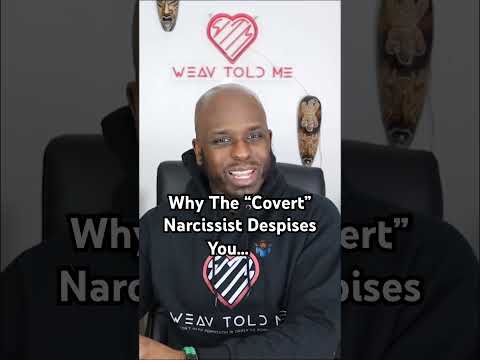 Why The Covert Narcissist Despises You