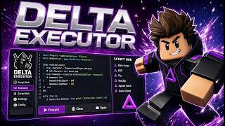Delta Executor [New Update] | Roblox x Delta Executor [Menu] | Delta Exploit ios/android/pc 2026