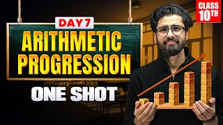 Class 10 ARITHMETIC PROGRESSION One Shot 🔥 Class 10 Maths Chapter 5 | One Day One Chapter