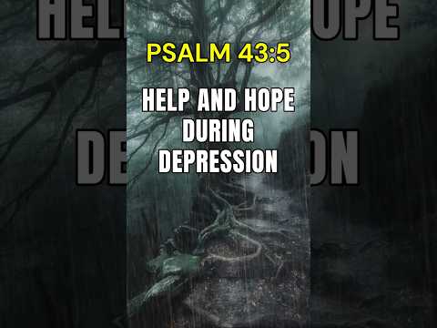 Psalm 43:5 Prayer During Depression Powerful Prayer #jesus #jesuschrist #bible #prayer #depression