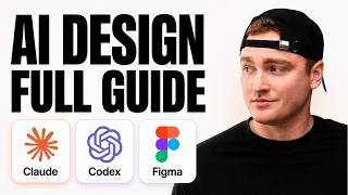 Designing With AI: Claude, Codex, Figma | Full Guide