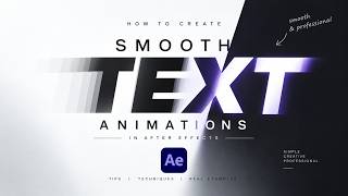 How to Create Smooth Text Animations in After Effects