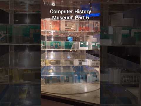 കമ്പ്യൂട്ടർ ചരിത്ര മ്യൂസിയം l Computer Museum, Part 5 l Mountain View, California