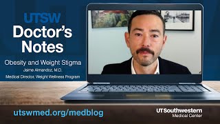 Doctor's Notes: The effects of weight stigma