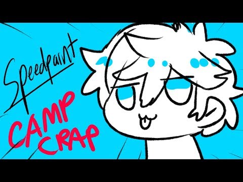 speedPAINt camp camp crap