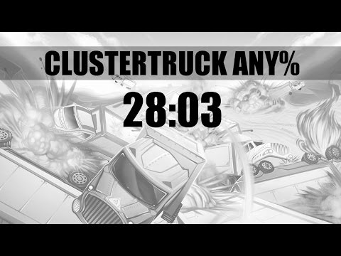 Clustertruck Any% Speedrun in 28:03 RTA