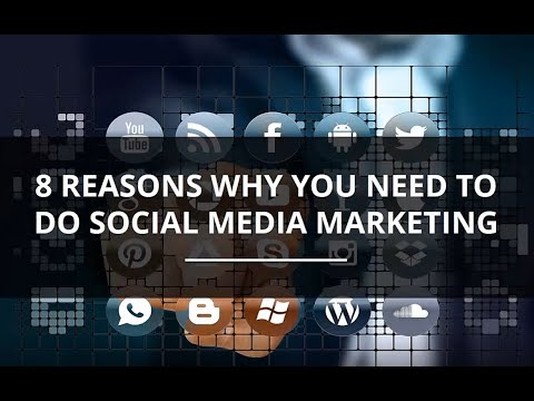 8 Reason why you need to do SOCIAL MEDIA MARKETING
