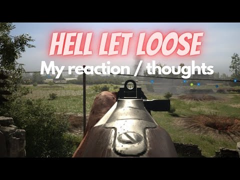 Playing Hell let loose for the first time! | Reaction/thoughts