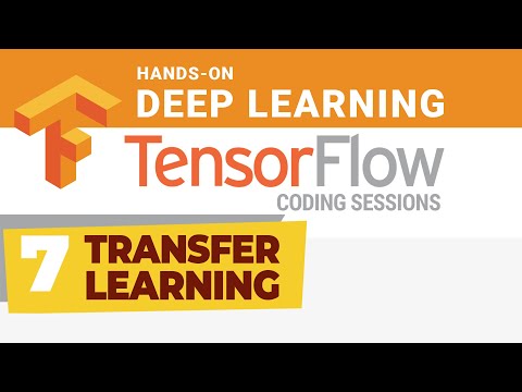 TensorFlow Coding Session #7 Transfer Learning