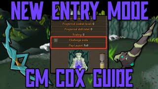 NEW Entry Mode CM CoX Guide (OSRS)