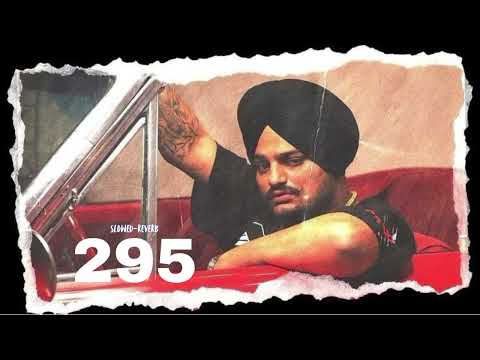 295 ( slowed - reverb) SIDHU MOOSE WALA