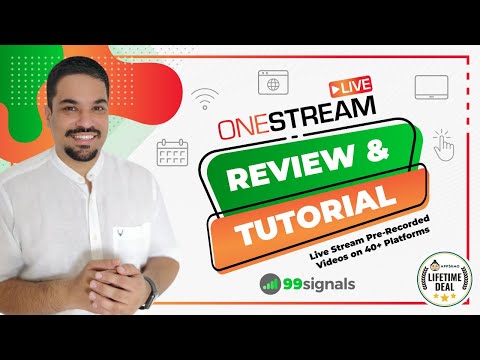OneStream Live Review & Demo: Live Stream Pre-Recorded Videos on 40+ Platforms [AppSumo Deal]