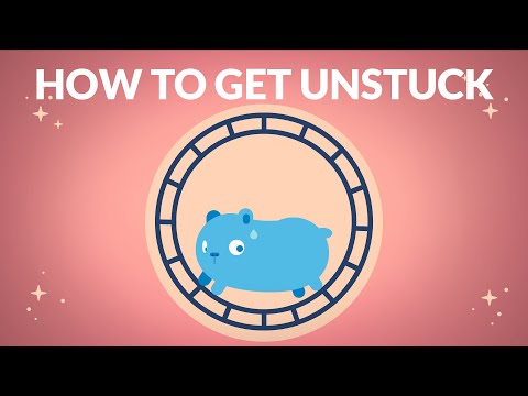 How to Get Unstuck
