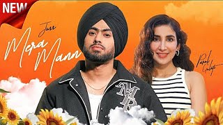 Mera mann : juss feat, parul Gulati & Mix Singh | Latest Punjabi Song 2024 | New Punjabi song 2024