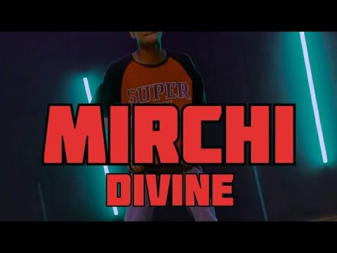 Mirchi ft. divine & gullyboyindia