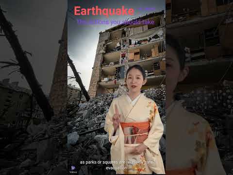 When you experience an earthquake in Japan, the actions you should takeshort