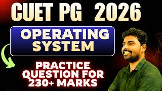 CUET PG 2026 Computer Science | Operating System Important Questions | Most Expected MCQs & Concepts