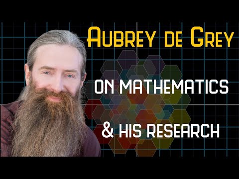 Aubrey de Grey on his Mathematics Research and Longevity | Hadwiger- Nelson Problem.