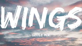 Little Mix-Wings (Lyrics Video)