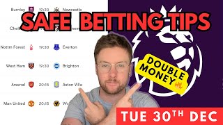 Football Betting Tips & Predictions Today | 6 Safe Picks (Tue 30th Dec) – Premier League