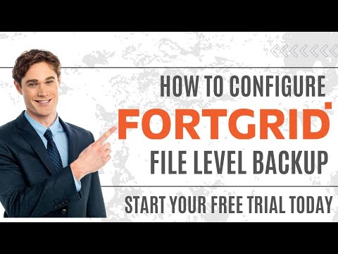How to Configure FORTGRID file Level Backup ?
