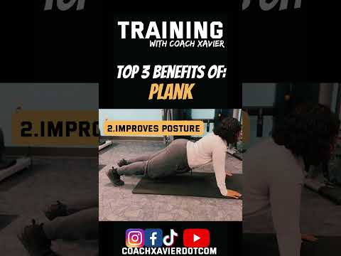 TOP 3 BENEFITS OF: PLANK | TRAINING WITH COACH XAVIER | 7 DAYS OF DEDICATION WITH COACH XAVIER