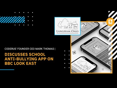 Coderus' Founder CEO Mark Thomas Discusses School Anti-Bullying App on BBC Look East