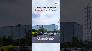 Gurugram Life | Gurugram Power Cut | whg