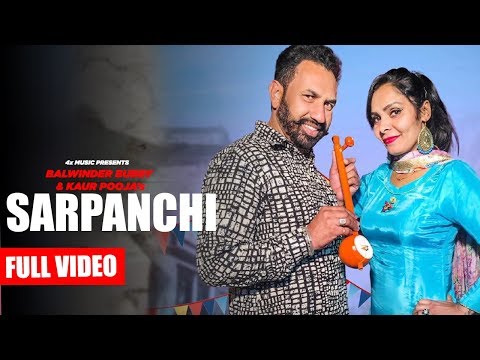 Latest Punjabi Song: Sarpanchi | Balwinder Bubby ft.Kaur Pooja | 4x Music