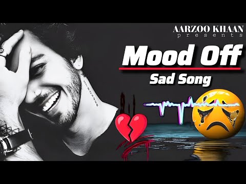 Mood Off Sad Song 2025 | Mujhe Utar Lenge Log Niche | Aarzoo Khaan New Sad Song