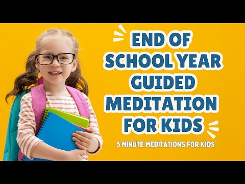 Magic Backpack of Memories | End of School Year Guided Meditation for Kids | Mindful Visualization