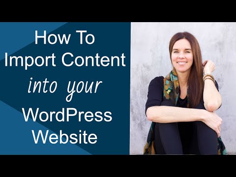 How To Import Content Into WordPress Websites? (TUTORIAL)