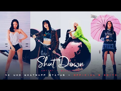 Shut Down Full Screen WhatsApp Status | BLACKPINK | songs | 4k Status | English Songs #shorts