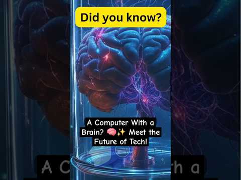 World’s First Biological Computer! 🧠💡 The Future of AI Is Here! #futuretech #artificialintelligence