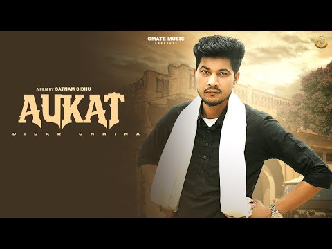 Aukat | Didar Chinna Ft Anni Rana  | New Punjabi Songs 2025| Latest Punjabi Songs 2025 | GMATE MUSIC