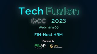 TechFusion GCC 2023 Webinar #6 FIN-Nect HRM
