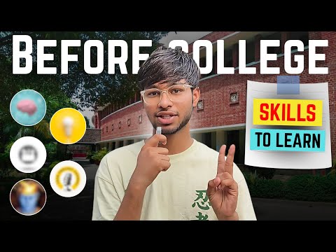 5 Skills You Should Learn Before College !