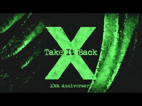 Ed Sheeran - Take It Back (Official Lyric Video)