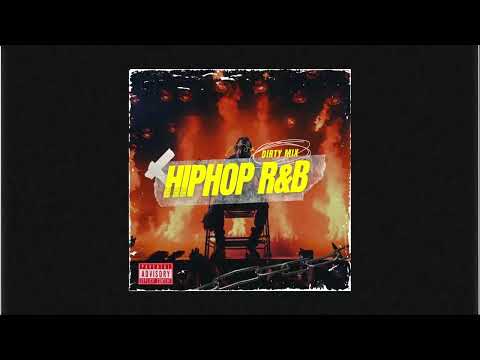 รวมเพลงฮิปฮอปมิกซ์ในคลับ - HIP-HOP/R&B DIRTYMIX 2024