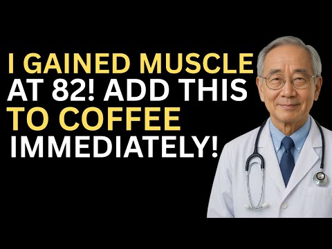 Over 60? Reverse Muscle Loss Now! Add This To Coffee OR Keep Losing Muscle Mass