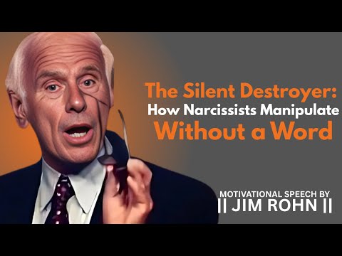 The Silent Destroyer: How Narcissists Manipulate Without a Word || DAILY DOSE OF JIM ROHN