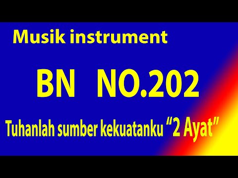 Buku Nyanyian (BN) NO.202 Tuhanlah sumber kekuatanku (Musik Box Original) 2 Ayat