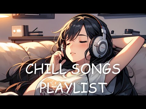 [Playlist] Chill songs for relax / unwind / peaceful night