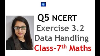 Q 5, Ex 3.2 - Data Handling - Chapter 3 - Maths Class 7th - NCERT