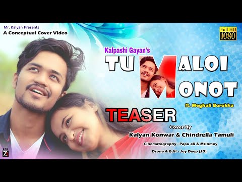 Tumaloi Monot | A Conceptual Cover Video | Teaser | Kalpashi Gayan Ft. Meghali B | Kalyan Konwar