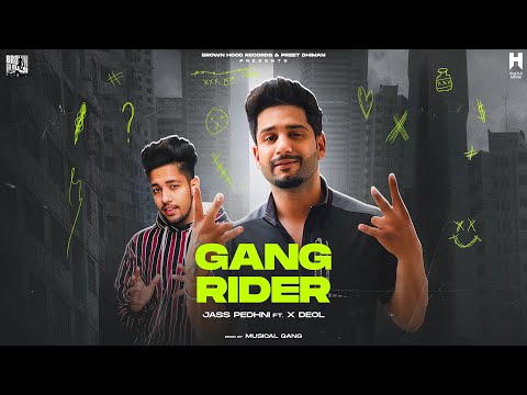 Gang Rider ( Official Song ) Jass Pedhni | X Deol | Latest Punjabi Songs 2022